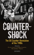 Counter-shock: The Oil Counter-Revolution of the 1980s