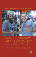 Counter-Terrorism, Aid and Civil Society: Before and After the War on Terror