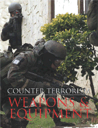 Counter-Terrorism: Weapons & Equipment