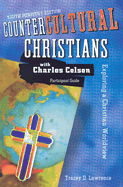 Countercultural Christians with Charles Colson: Exploring a Christian Worldview