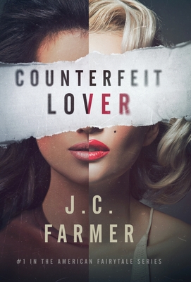 Counterfeit Lover - Farmer, J C