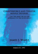 Counterforce and Theater Missile Defense: Can the Army Use an Asw Approach to the Scud Hunt?