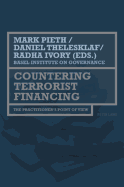 Countering Terrorist Financing: The Practitioner's Point of View
