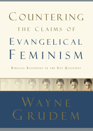 Countering the Claims of Evangelical Feminism