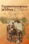 Counterinsurgency in Africa: The Portugese Way of War 1961-74
