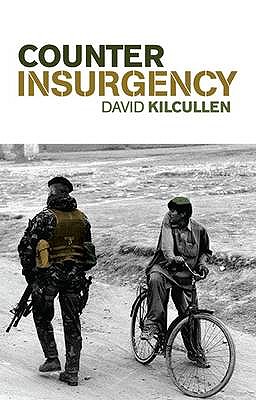 Counterinsurgency - Kilcullen, David