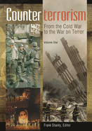 Counterterrorism [2 Volumes]: From the Cold War to the War on Terror