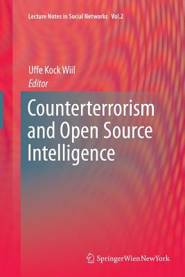 Counterterrorism and Open Source Intelligence - Wiil, Uffe (Editor)