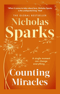 Counting Miracles: the brand-new heart-breaking yet uplifting novel from the author of global bestseller, THE NOTEBOOK