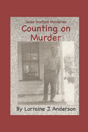 Counting On Murder: Jesse Wolford Mysteries