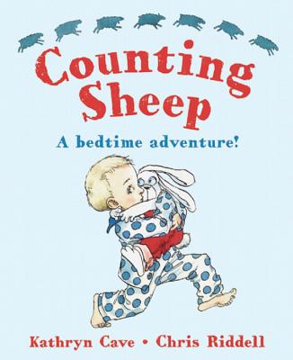 Counting Sheep: A Bedtime Adventure! - Cave, Kathryn