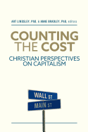 Counting the Cost: Christian Perspectives on Capitalism