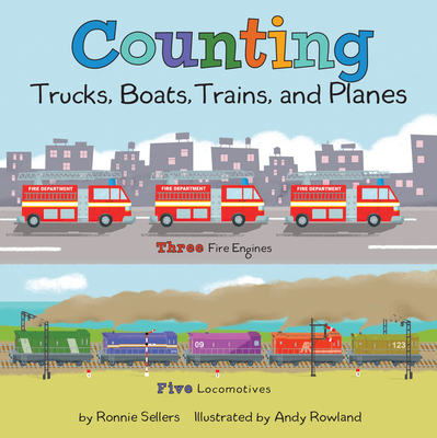 Counting Trucks, Boats, Trains, and Planes - Sellers, Ronnie