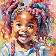 Counting With Caylee: A Keeping Up With Caylee read with me book