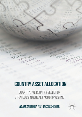 Country Asset Allocation: Quantitative Country Selection Strategies in Global Factor Investing - Zaremba, Adam, and Shemer, Jacob