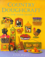 Country Doughcraft for Your Home