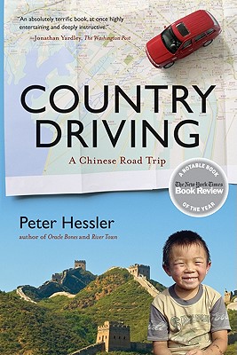Country Driving: A Chinese Road Trip - Hessler, Peter