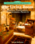 Country Furniture for the Home: The Living Room: Timeless Traditional Woodworking Projects
