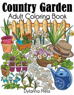 Country Garden Adult Coloring Book