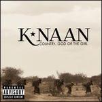 Country, God or the Girl - K'NAAN