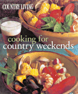 Country Living Cooking for Country Weekends