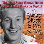 Country Music Is Here to Stay: The Complete Simon Crum a.k.a. Ferlin Husky on Capitol