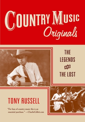 Country Music Originals: The Legends and the Lost - Russell, Tony