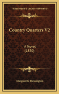 Country Quarters V2: A Novel (1850)