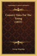 Country Tales For The Young (1855)