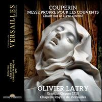 Couperin: Messe propre pour les Couvents - Chant sur le Livre; Olivier Latry (organ)