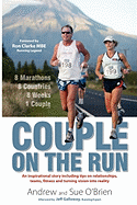 Couple on the Run: 8 Marathons, 8 Countries, 8 weeks, 1 Couple