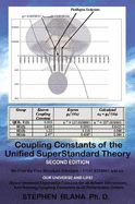 Coupling Constants of the Unified Superstandard Theory Second Edition: We Find the Fine Structure Constant 1/137.0359801, and So: Our Universe and Life! Also a Universal Eigenvalue Function for All Known Interactions, and Running Coupling Constants to...