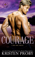 Courage: A Big Sky Novel