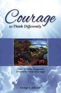 Courage to Think Differently - Johnson, George