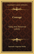 Courage: Today and Tomorrow (1919)