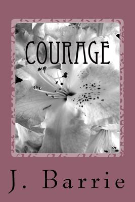 Courage - Barrie, James Matthew