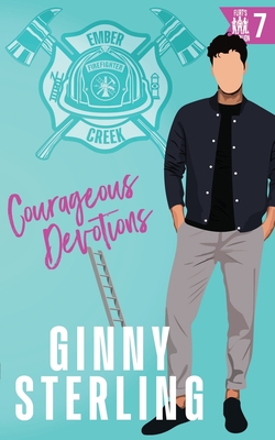 Courageous Devotions: A Second Chance Romance - Sterling, Ginny