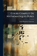 Cours Complet De Math(c)matiques Pures