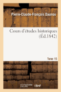 Cours d'tudes Historiques. Tome 15