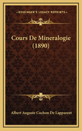 Cours de Mineralogie (1890)