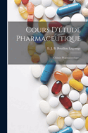 Cours D'Etude Pharmaceutique: Chimie Pharmaceutique...