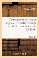 Cours Gradu de Langue Anglaise. Corrig Du Petit Cours de Thmes  l'Usage Des Classes Partie 4-3