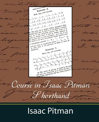 Course in Isaac Pitman Shorthand - Isaac Pitman, Pitman