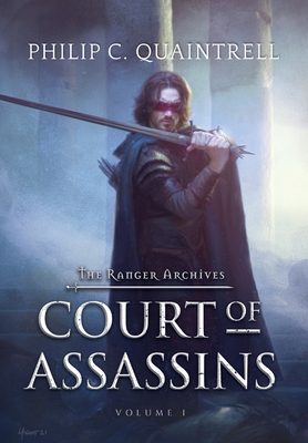 Court of Assassins: (The Ranger Archives: Book 1) - Quaintrell, Philip C