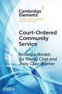 Court-Ordered Community Service: The Experiences of Community Organizations and Community Service Workers