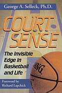 Court Sense: The Invisible Edge in Basketball and Life