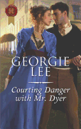 Courting Danger with Mr Dyer
