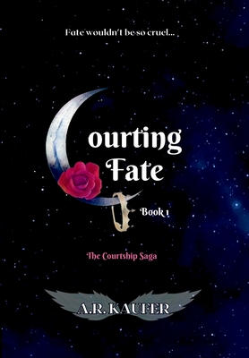 Courting Fate - Kaufer, A R