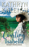 Courting Isabella: A Sweet Western Romance