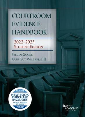 Courtroom Evidence Handbook: 2022-2023 Student Edition - West Academic Publishing